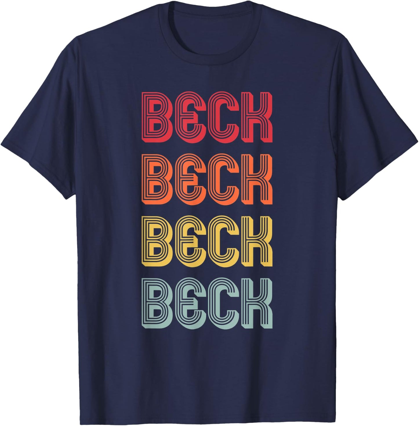 BECK Gift Surname Funny Retro Vintage 80s Birthday Reunion T-Shirt - T-Shirt | Navy