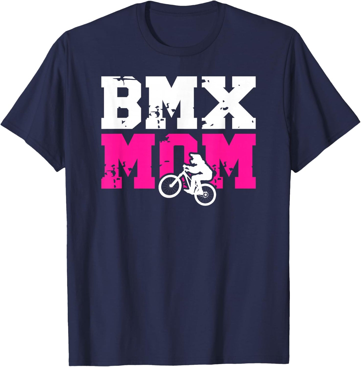 BMX Mom Of A BMX Rider Mother Proud BMX Mama T-Shirt - T-Shirt | Navy