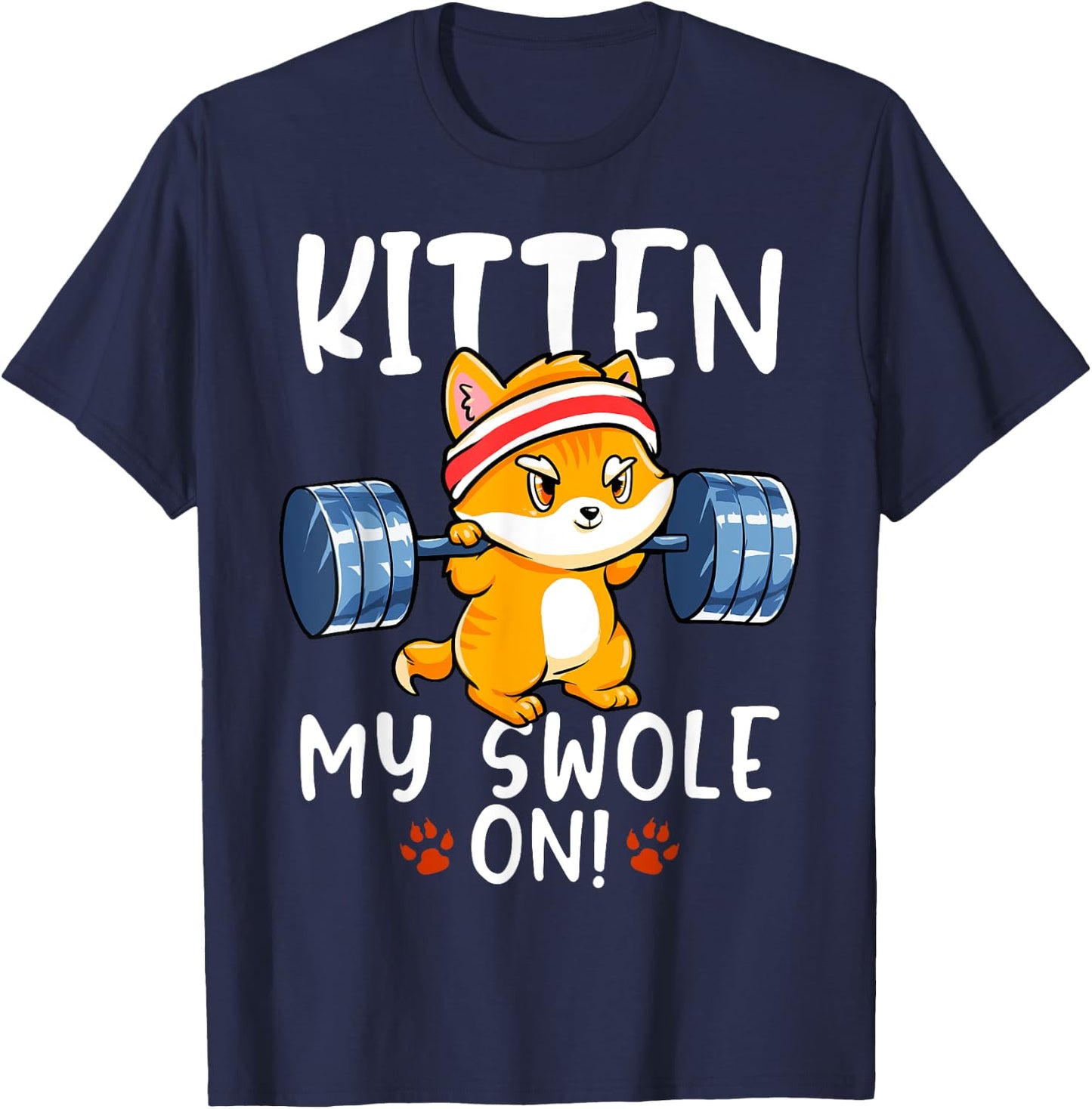 Kitten My Swole On Cat Workout Kitty Gym Exercise Women Girls Kids T-Shirt - T-Shirt | Navy