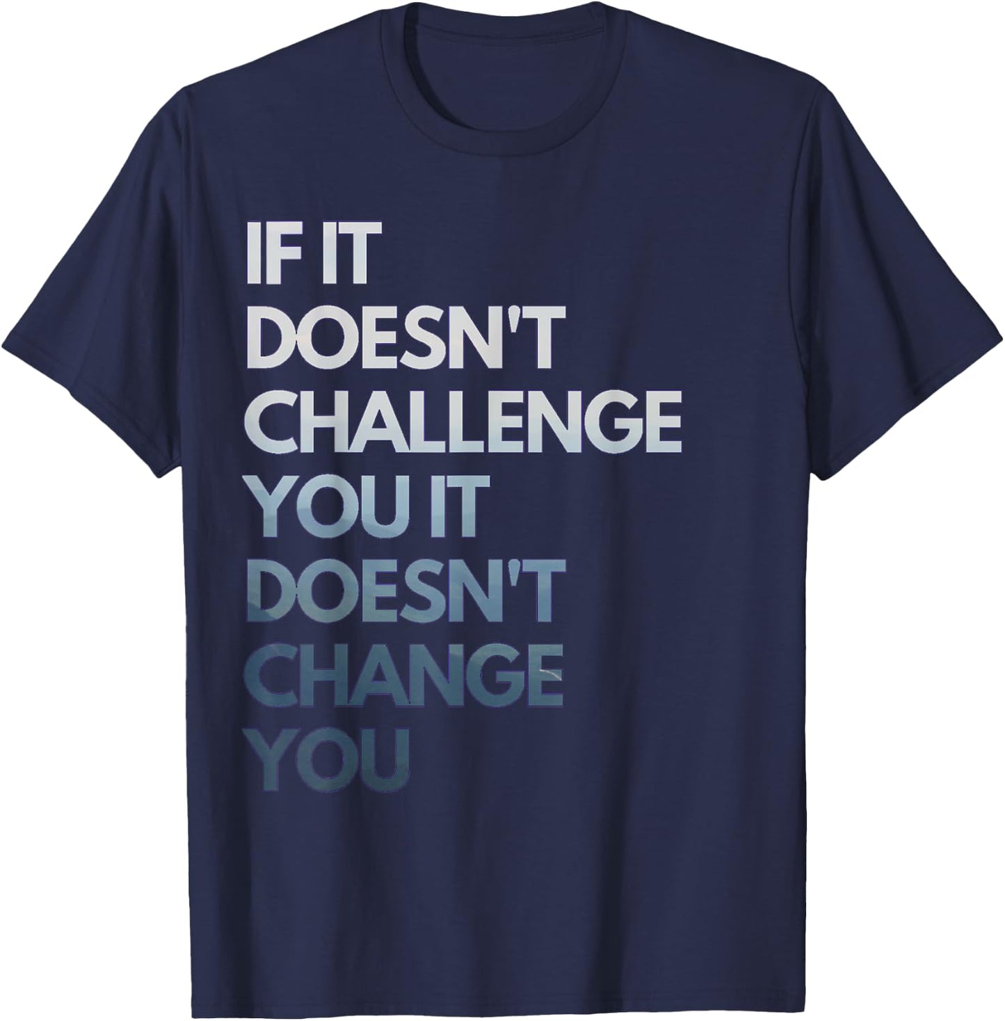 Fitness Motivation Inspirational Quote Fitness T-Shirt - T-Shirt | Navy