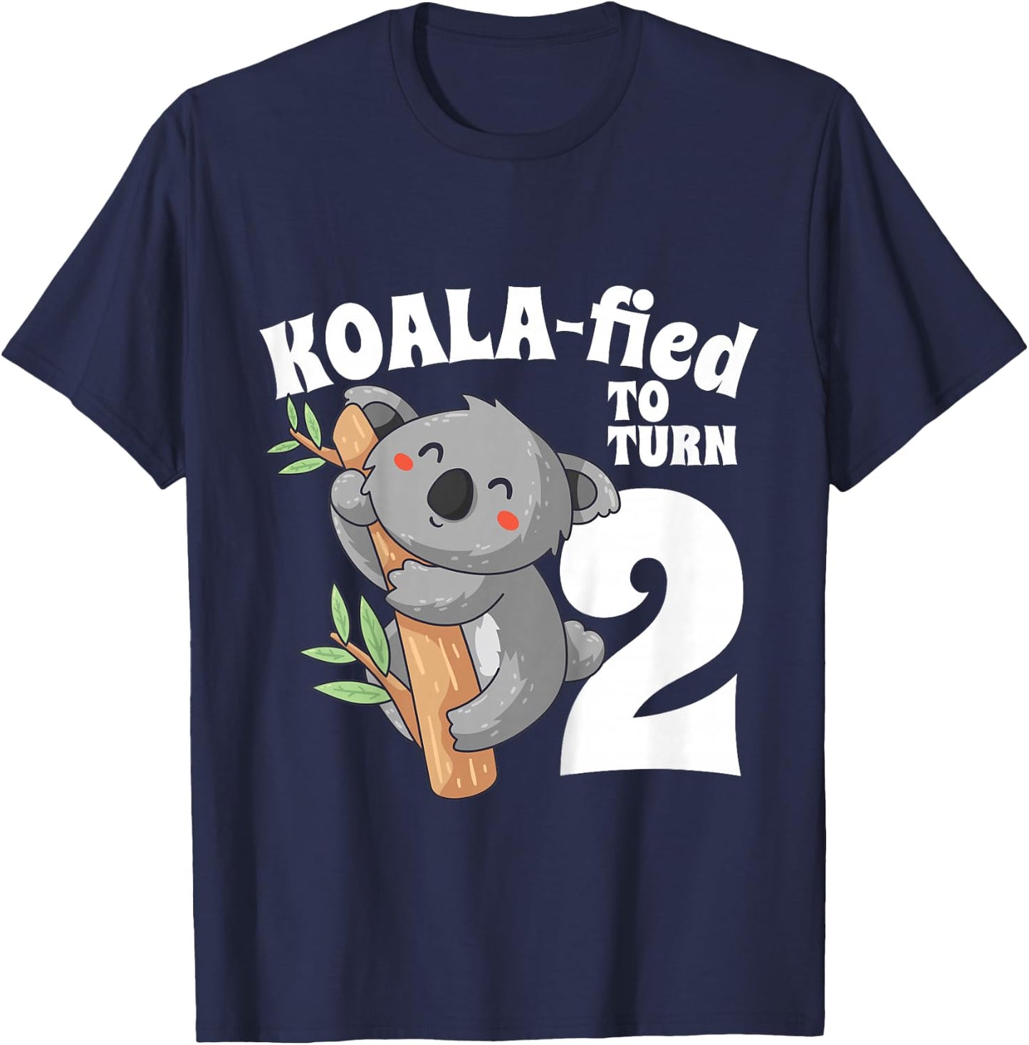 2 Year Old Koala Birthday Koalafied Girl Cute 2nd Girls Gift T-Shirt - T-Shirt | Navy