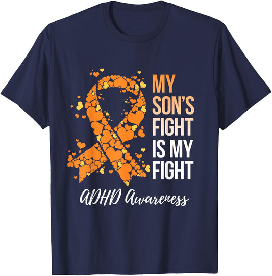 My Son’s Fight Is My Fight ADHD Awareness T-Shirt - T-Shirt | Navy