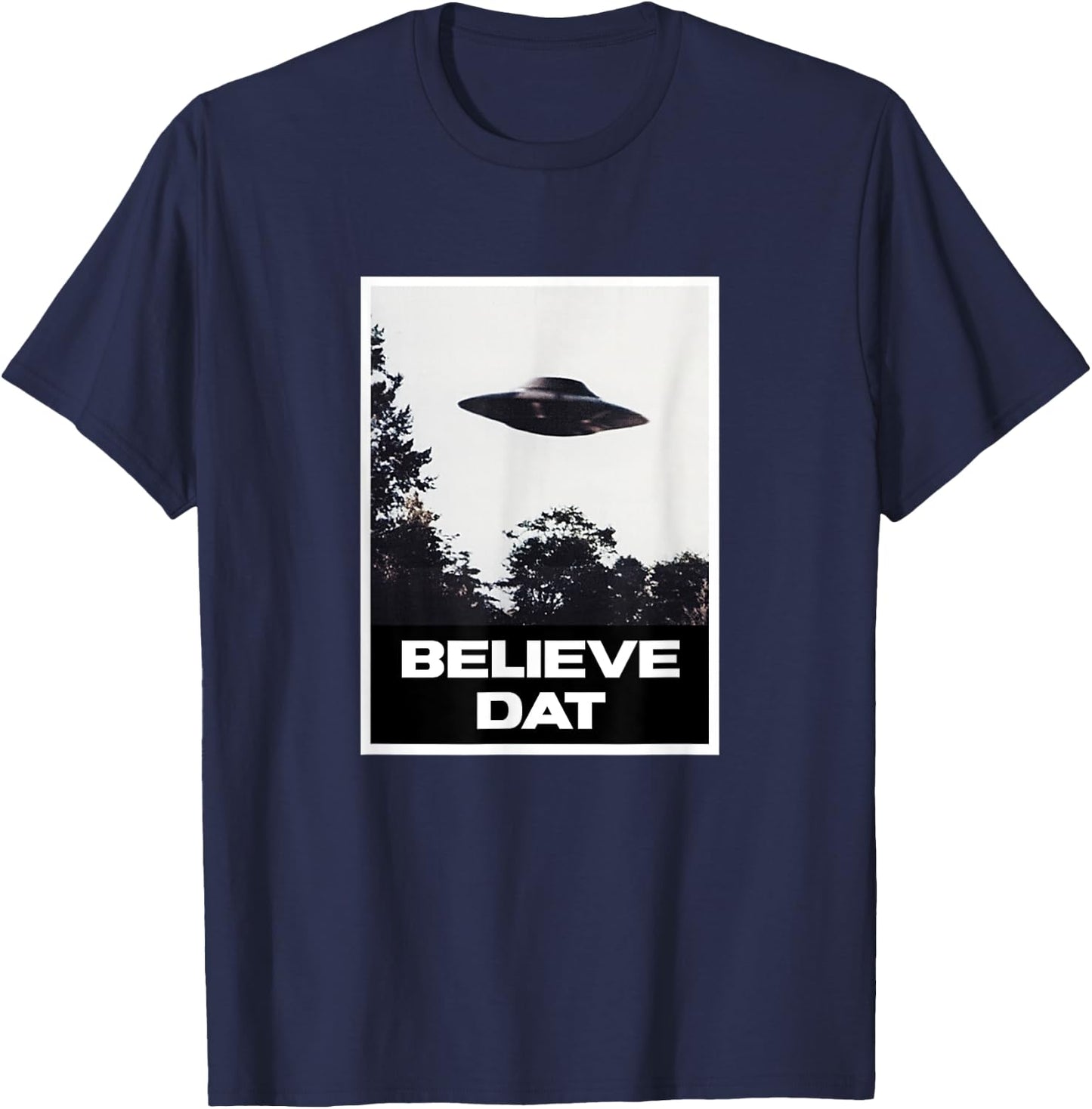 Believe Dat UFO T-Shirt - T-Shirt | Navy