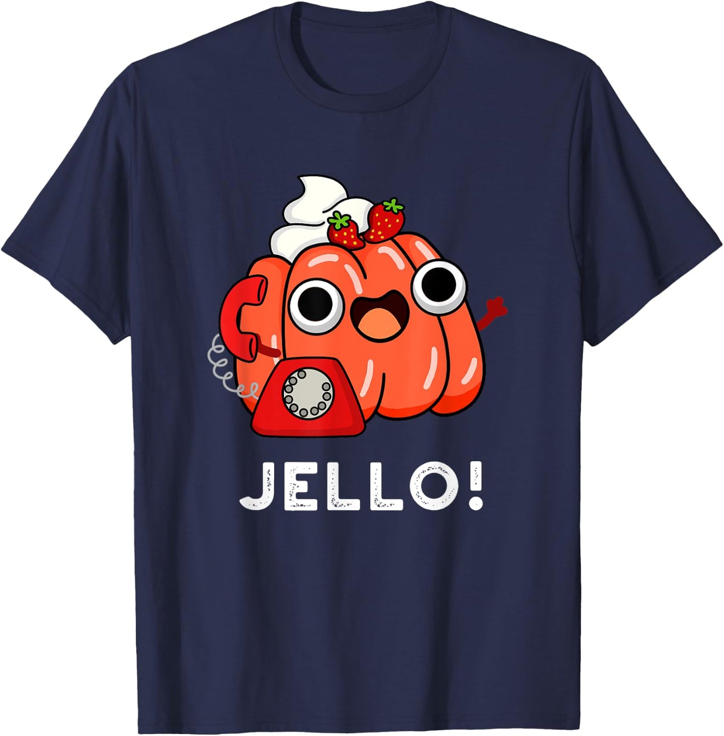 Jello Funny Food Pun T-Shirt - T-Shirt | Navy