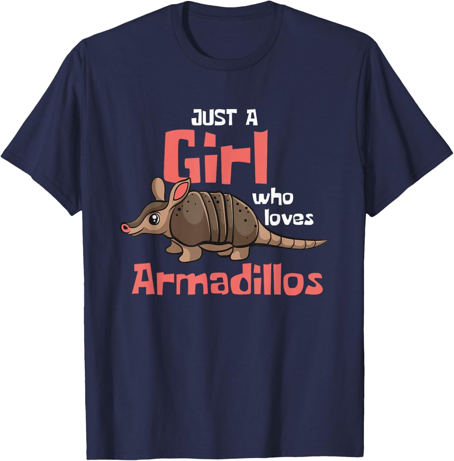 Just a Girl Who Loves Armadillos Cute Armadillo Girl T-Shirt - T-Shirt | Navy