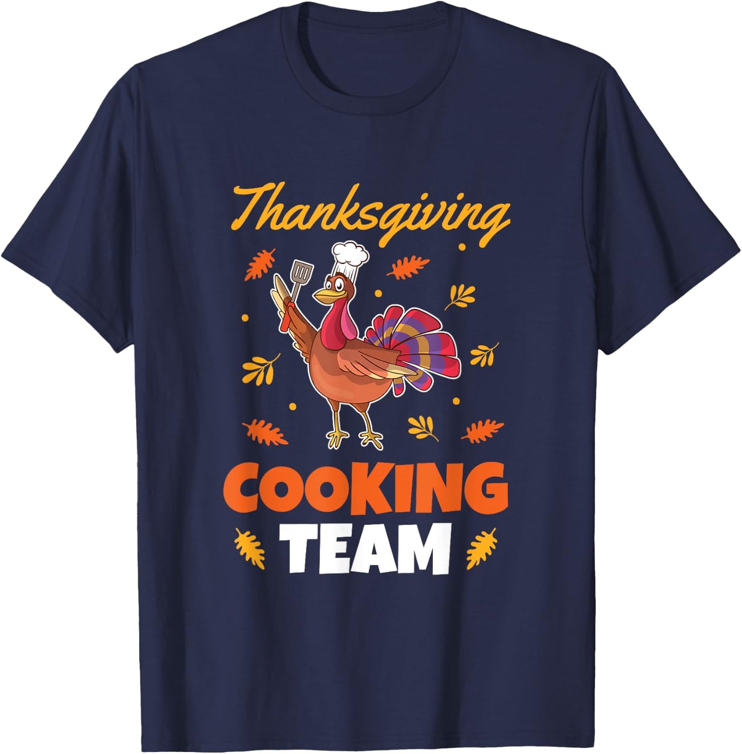 Funny Turkey Chef Outfit Men Women Thanksgiving Cooking Team T-Shirt - T-Shirt | Navy