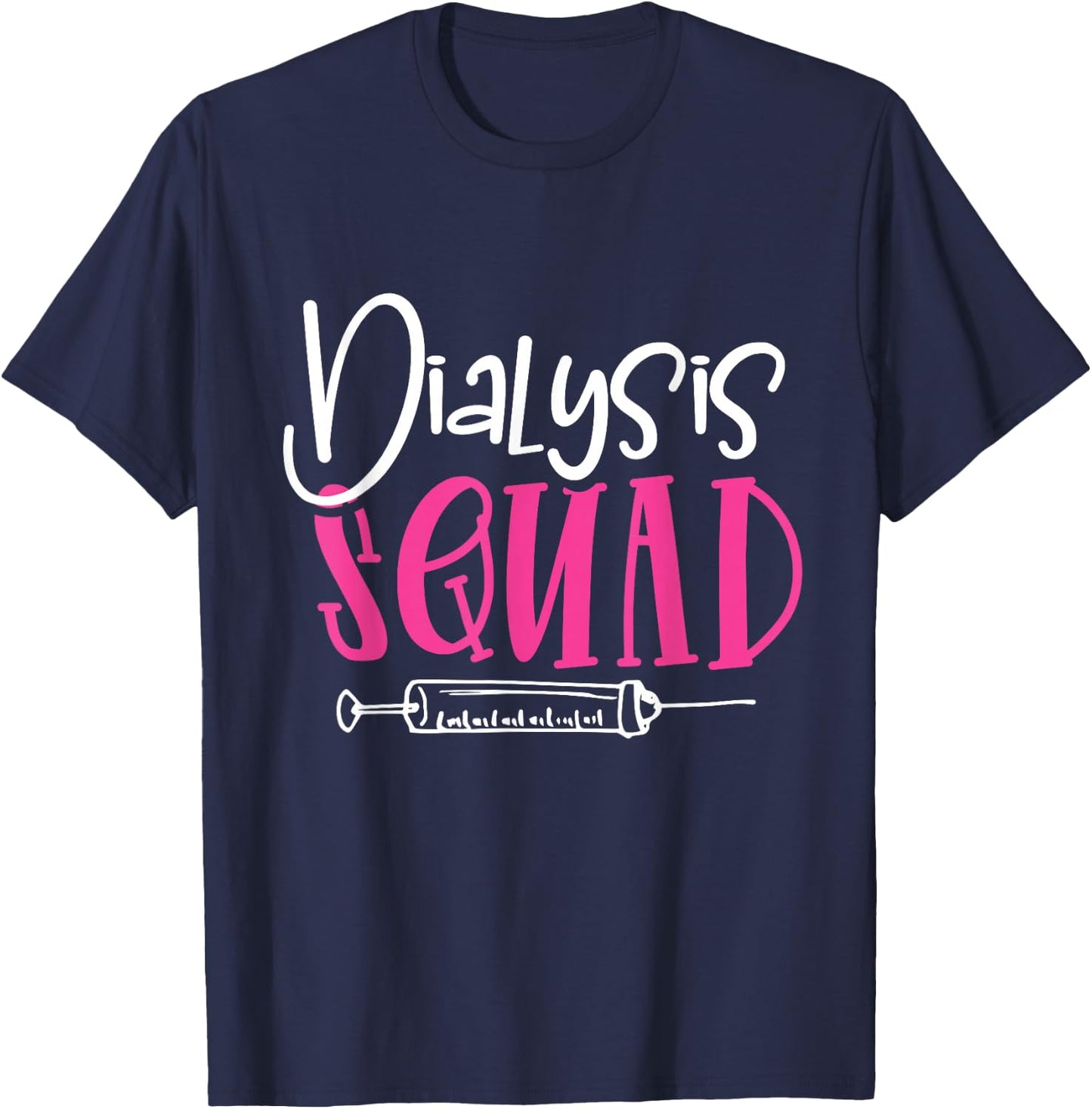 Nephrology Nurse Dialysis Squad Funny Renal Kidney RN Nurse T-Shirt - T-Shirt | Navy