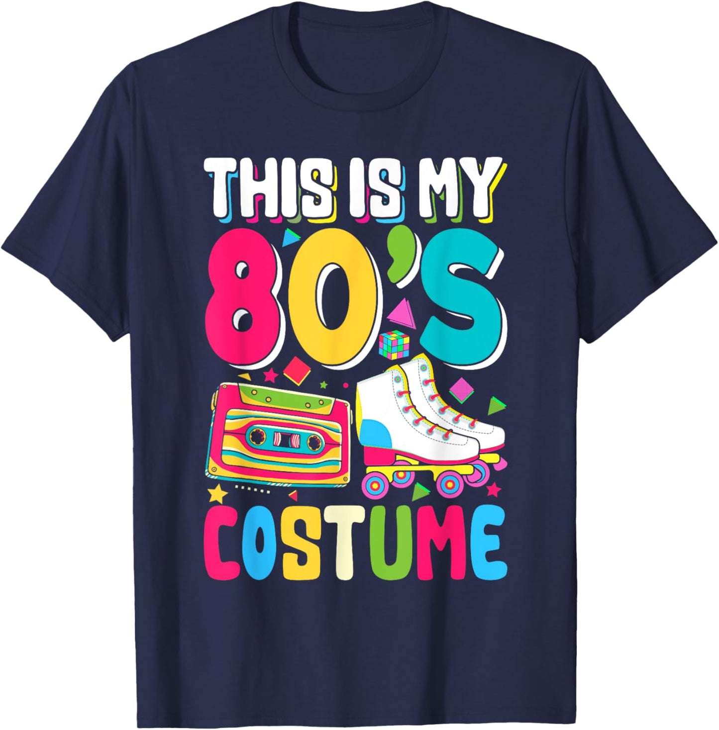 This Is My 80s Costume Shirt Outfit Men Women 80's 90s Party T-Shirt - T-Shirt | Navy