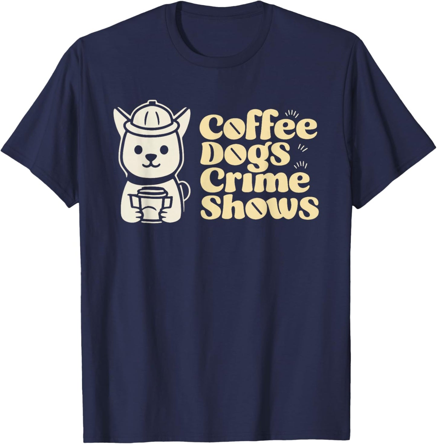 Coffee Dogs Crime Shows T-Shirt - T-Shirt | Navy