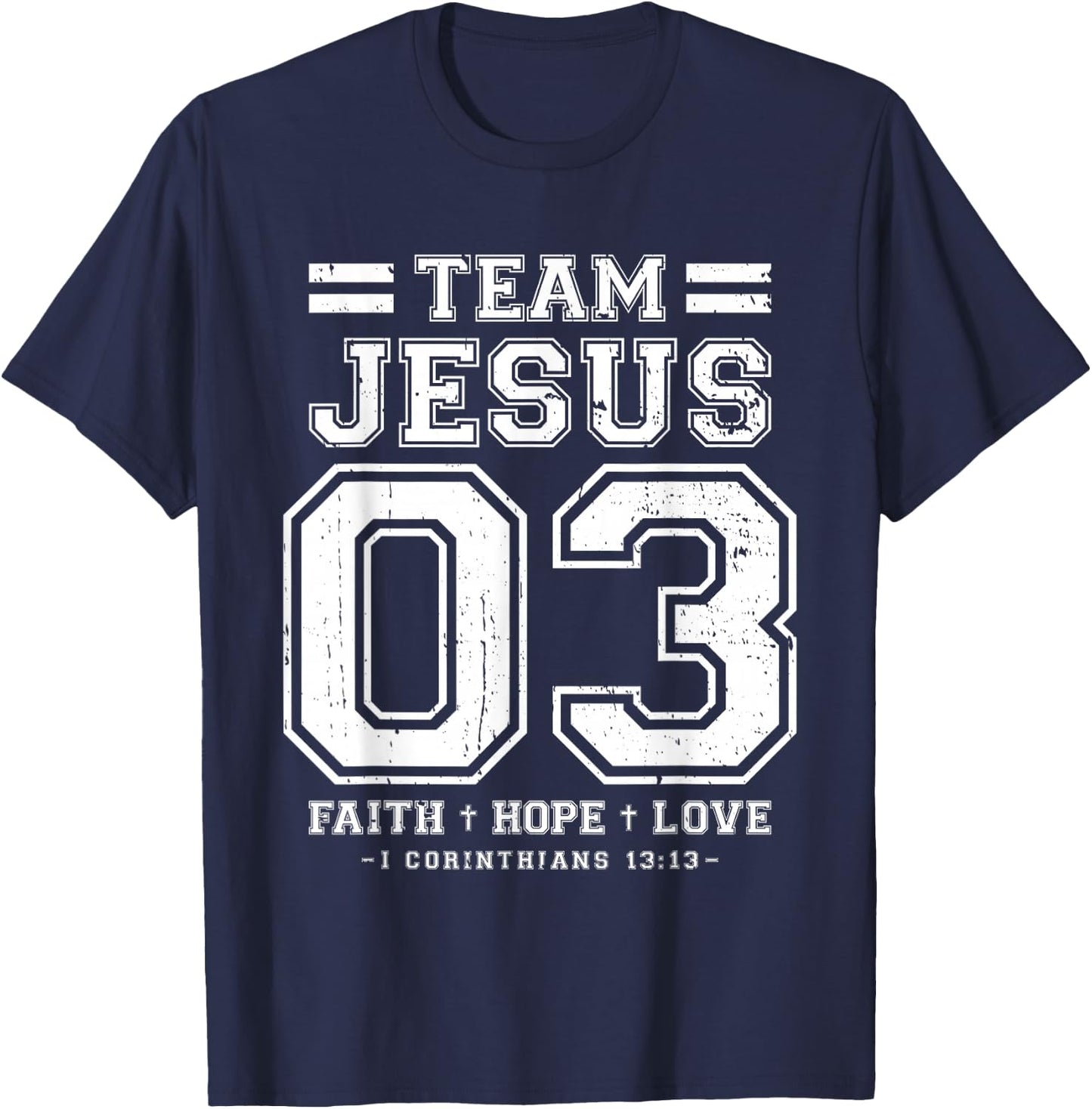 Christian - Team Jesus 03 Faith Hope Love T-Shirt - T-Shirt | Navy