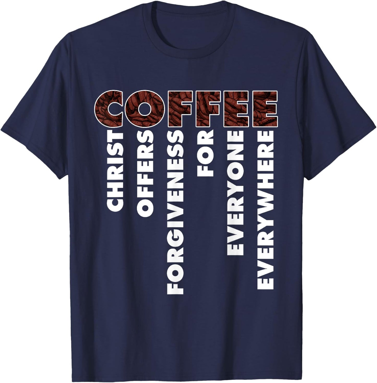 Funny Christ Coffee Gift Christian Men Women Jesus Bible T-Shirt - T-Shirt | Navy