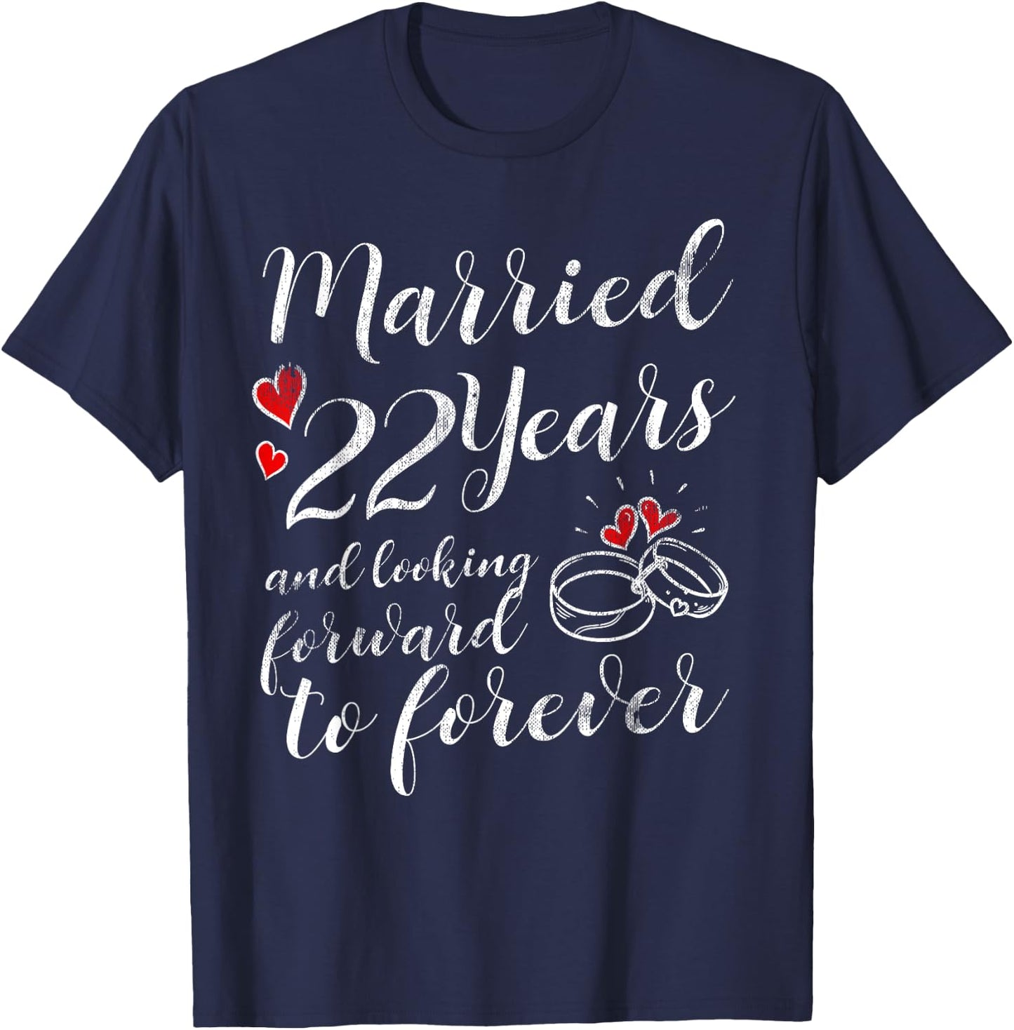 22 Year Wedding Anniversary Him Her Just Married 22 Years T-Shirt - T-Shirt | Navy