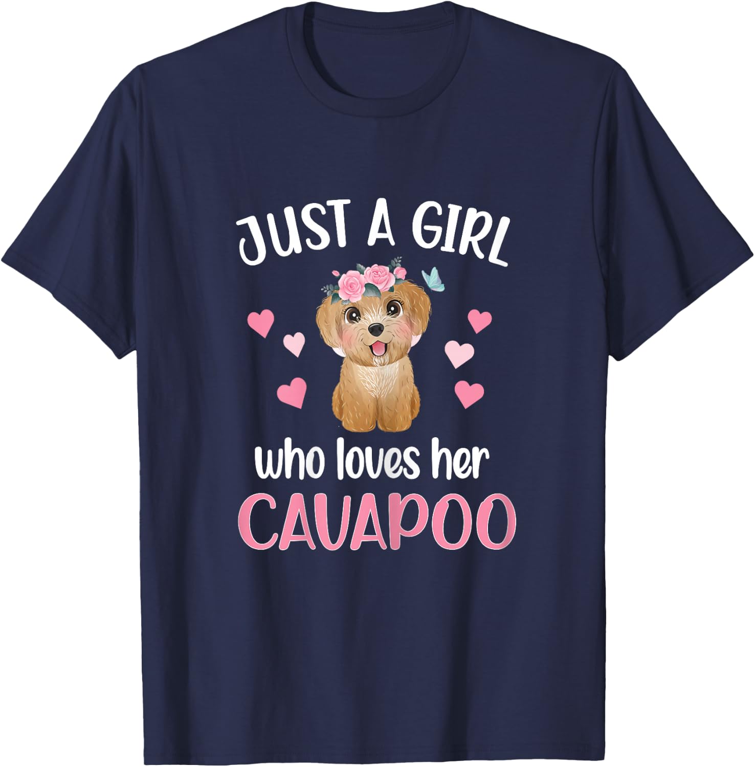 Just A Girl Who Loves Her Cavapoo Mom Cavoodle T-Shirt - T-Shirt | Navy