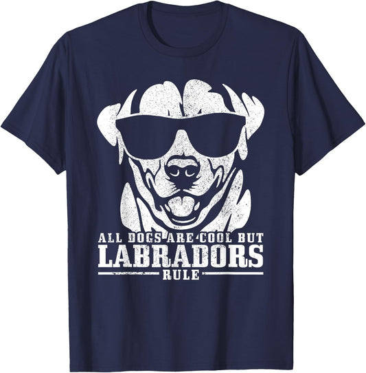 Labrador All Dogs Are Cool Labradors Rule Funny Lab Dog T-Shirt - T-Shirt | Navy