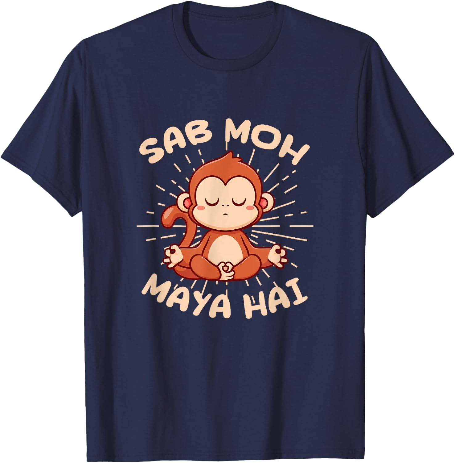 Sab Moh Maya Hai Hindi Meditation Monkey Yoga Hinduism T-Shirt - T-Shirt | Navy