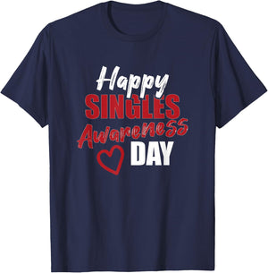 Happy SAD Singles Awareness Day Anti Valentine's Day Gift T-Shirt - T-Shirt | Navy