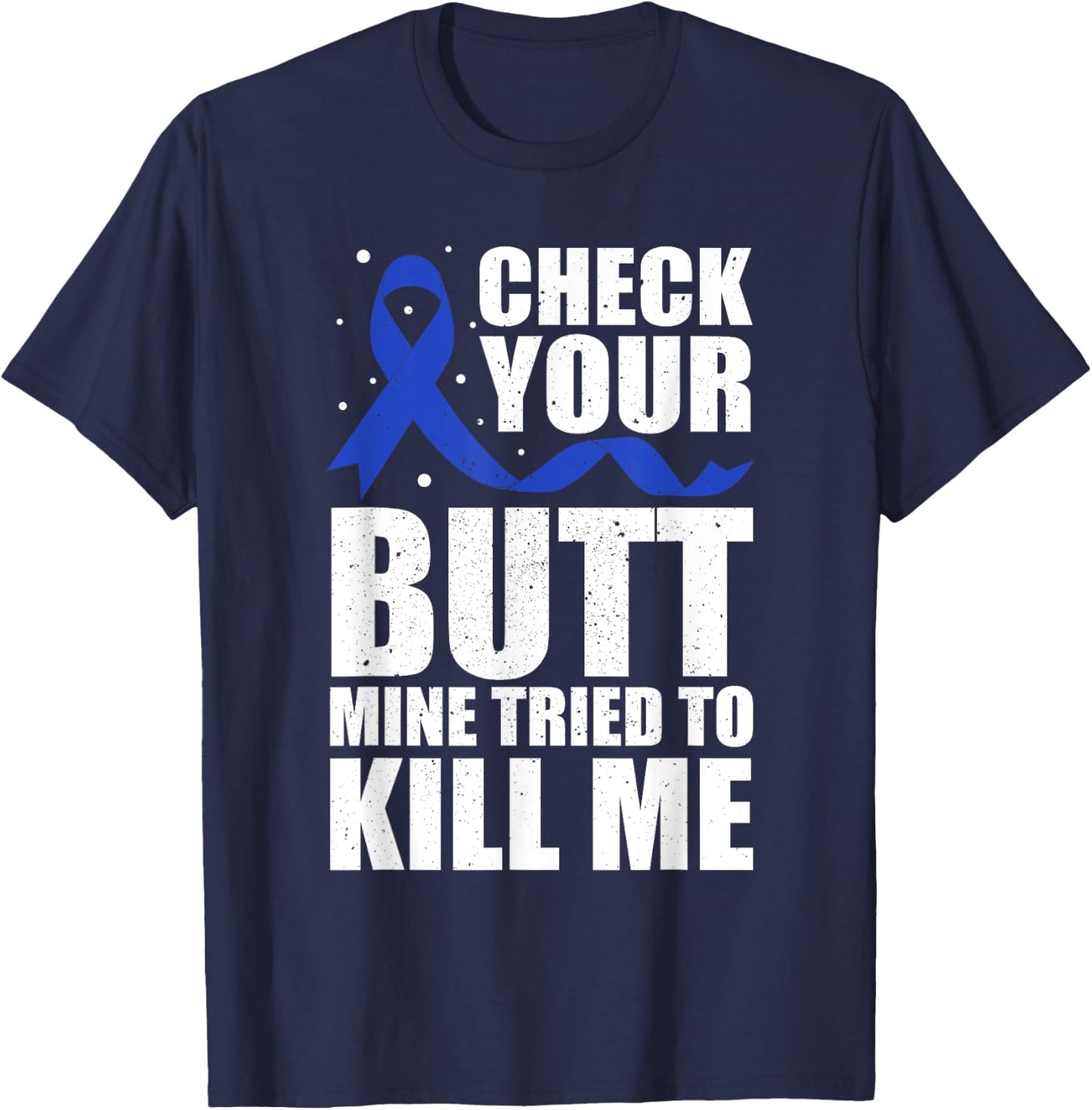Colon Cancer Survivor T-Shirt - T-Shirt | Navy
