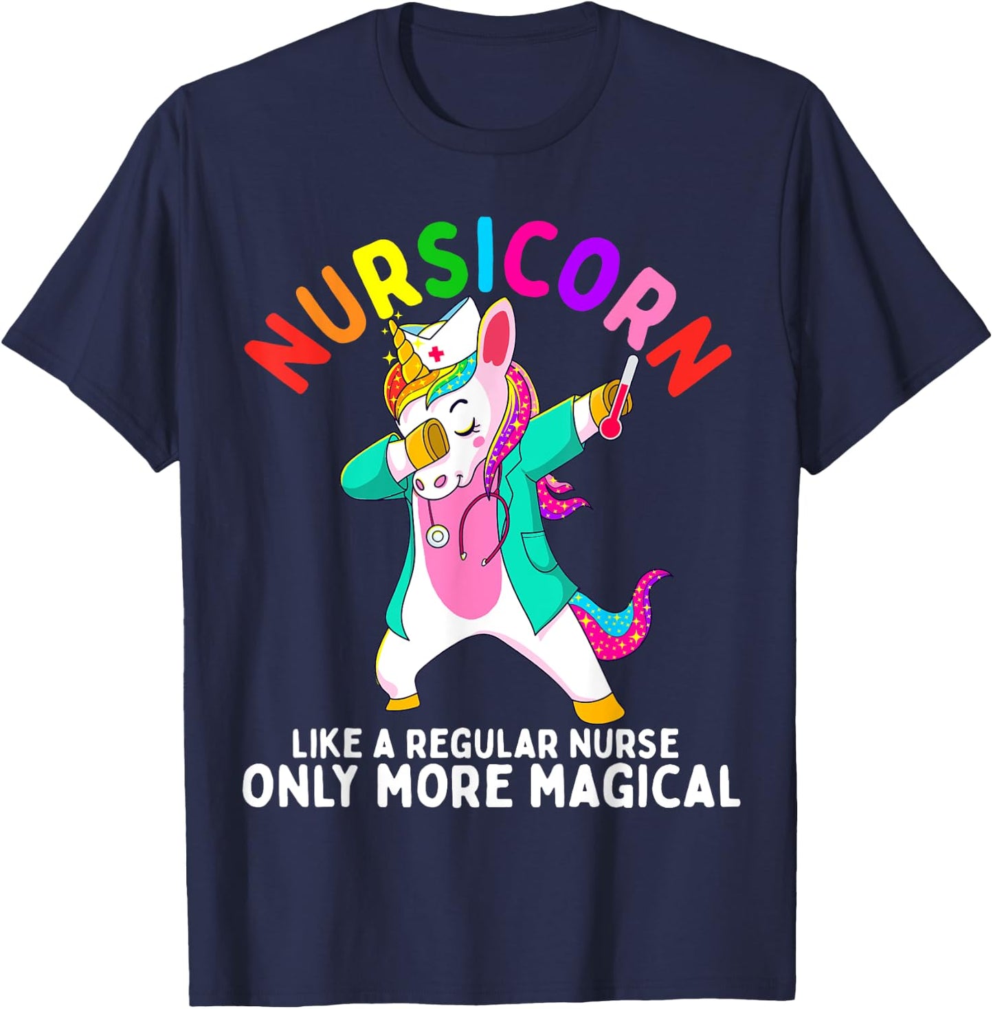 Unicorn Nurse Funny Nursicorn Rainbow Nursing RN Gift Women T-Shirt - T-Shirt | Navy