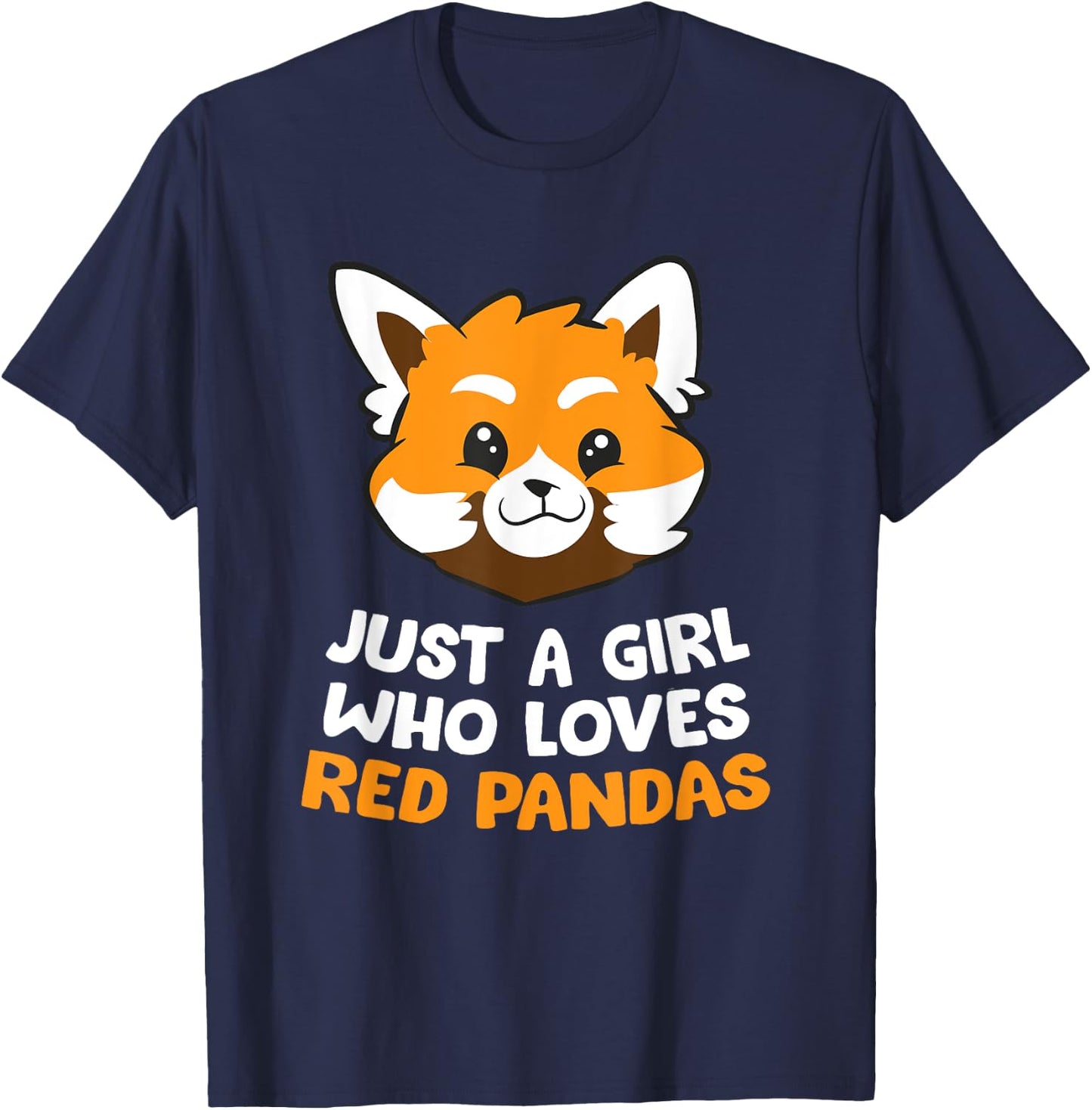 Just a Girl Who Loves Red Pandas T-Shirt - T-Shirt | Navy