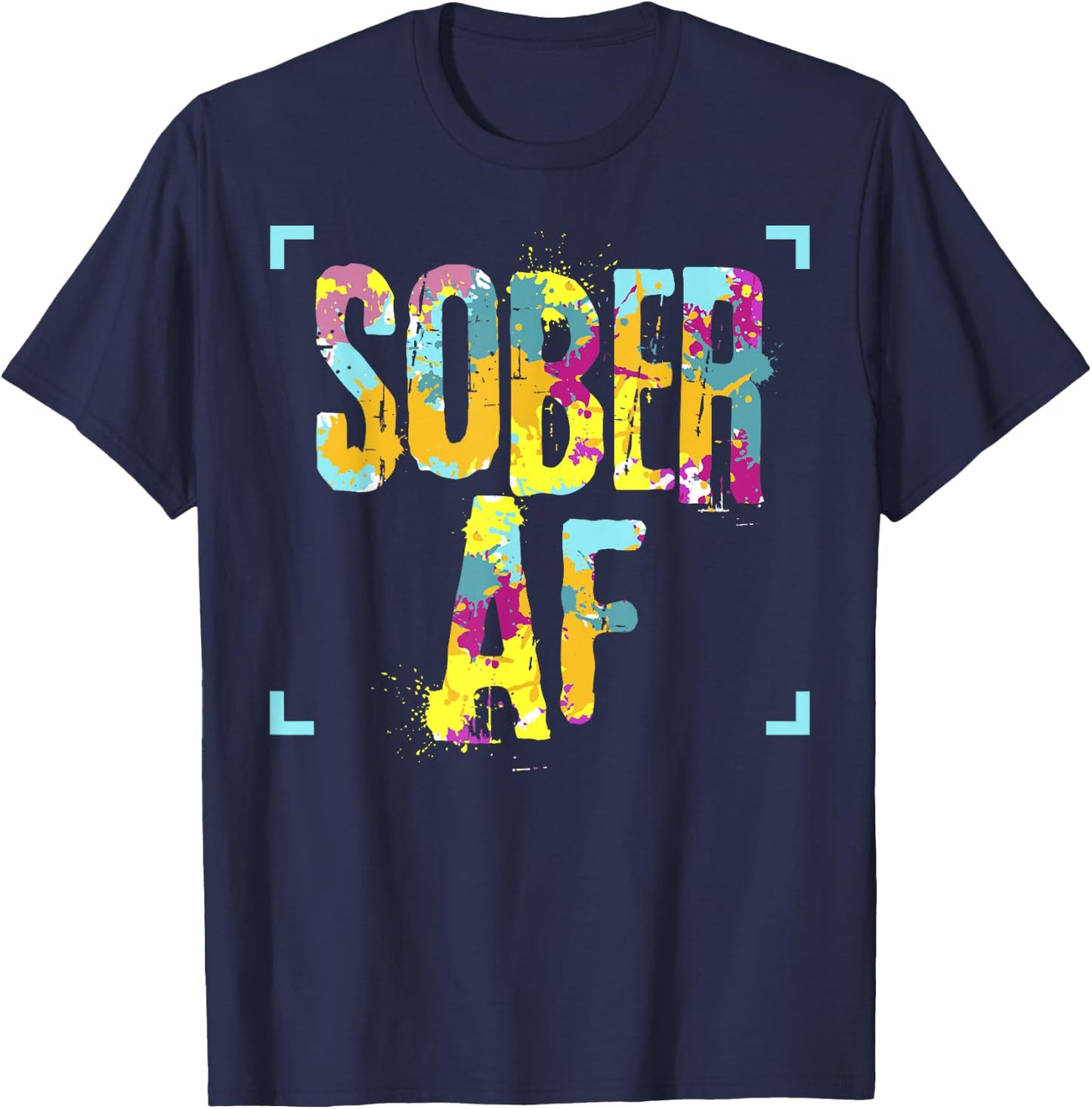 Funny Sobriety Gift 12 Step Program Gift Sober AF T-Shirt - T-Shirt | Navy
