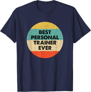 Personal Trainer Shirt | Best Personal Trainer Ever T-Shirt - T-Shirt | Navy