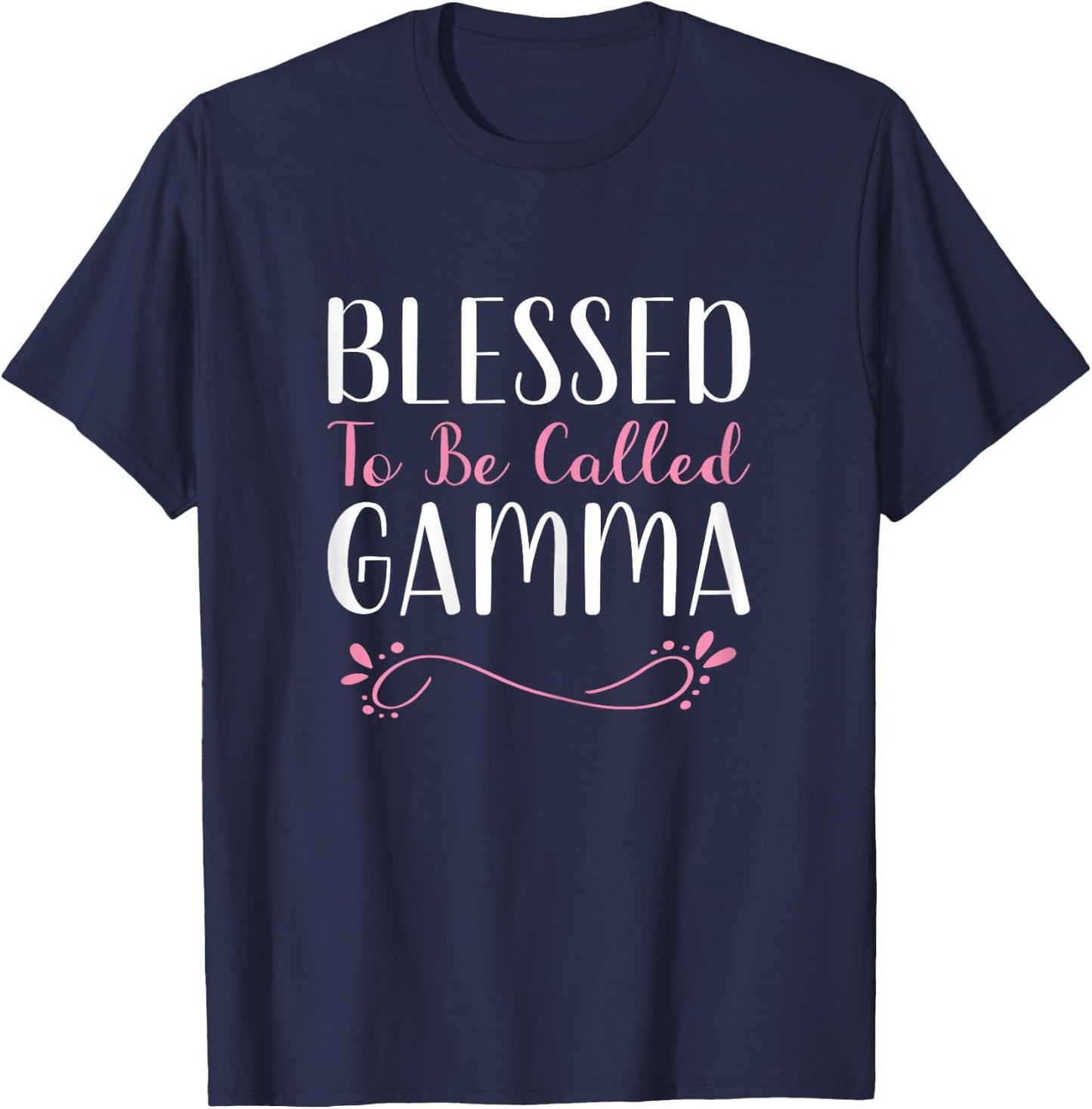 Blessed To Be Called Gamma Grandma Cute Cool T-Shirt - T-Shirt | Navy