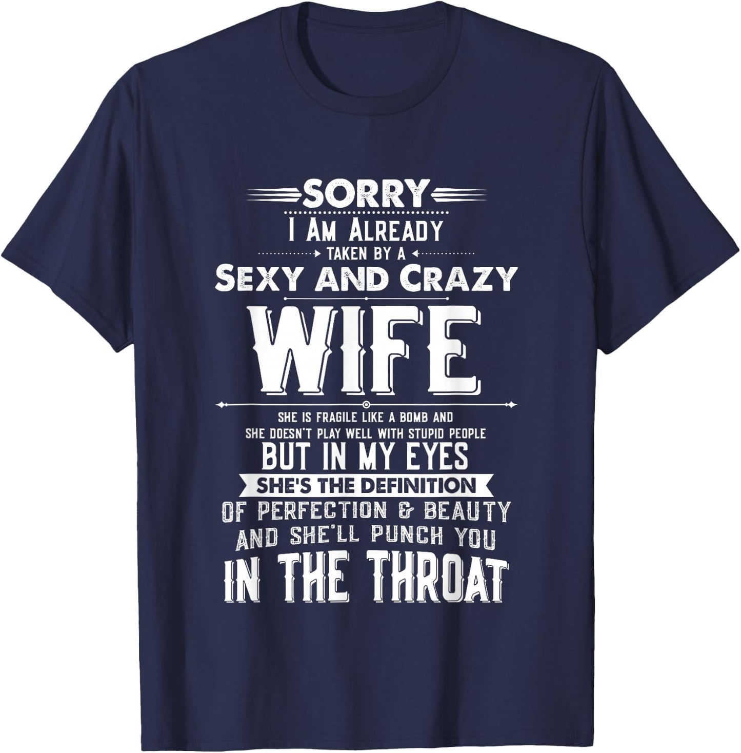 Taken by a Sexy and Crazy Wife Funny Husband T-Shirt - T-Shirt | Navy