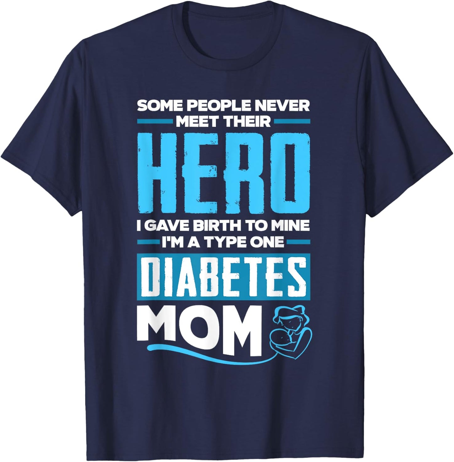 T1D Mom Diabetic Type 1 Diabetes Awareness T-Shirt - T-Shirt | Navy