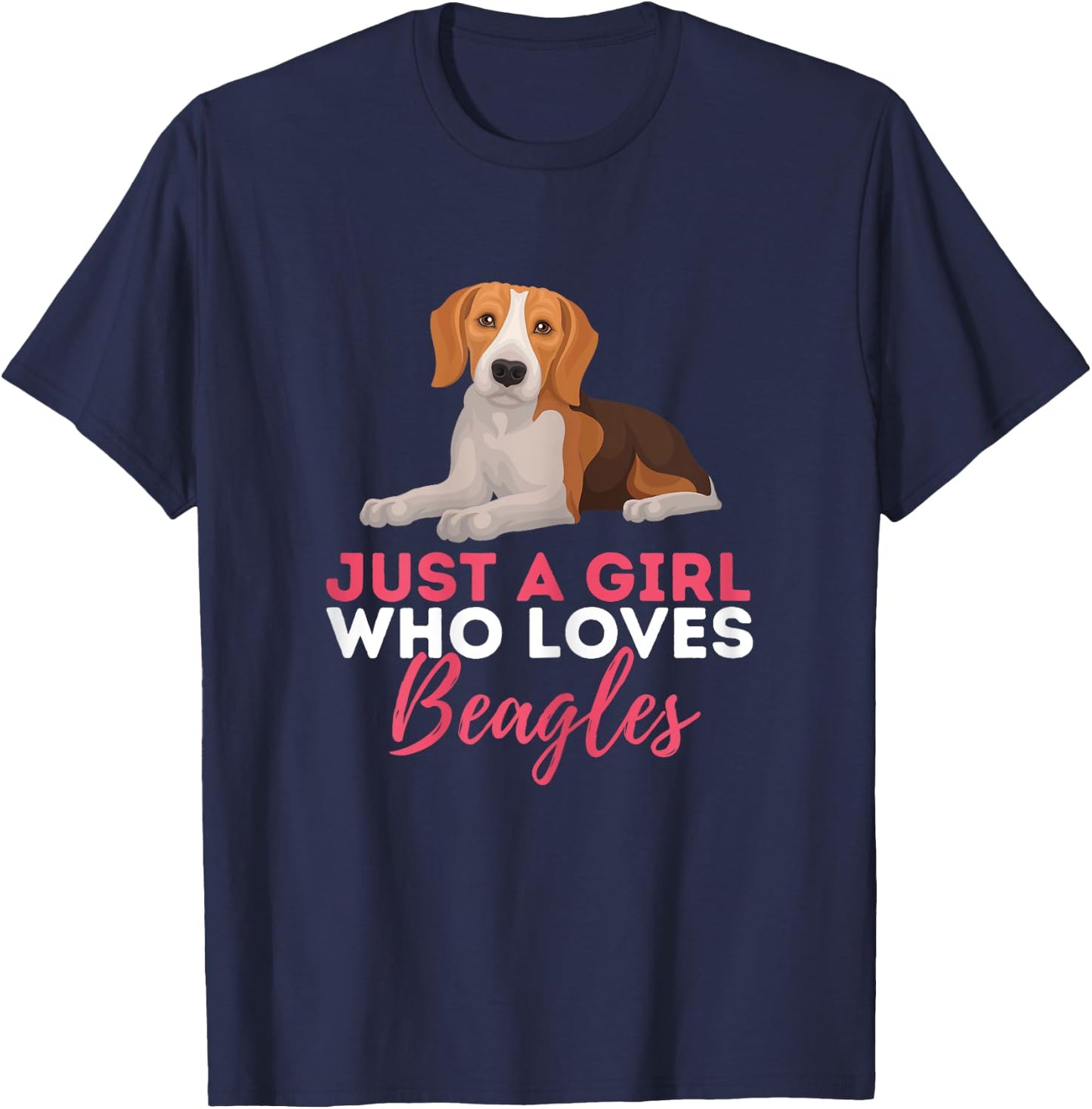 Just A Girl Who Loves Beagles - Beagle Dog Lover Pet Owner T-Shirt - T-Shirt | Navy