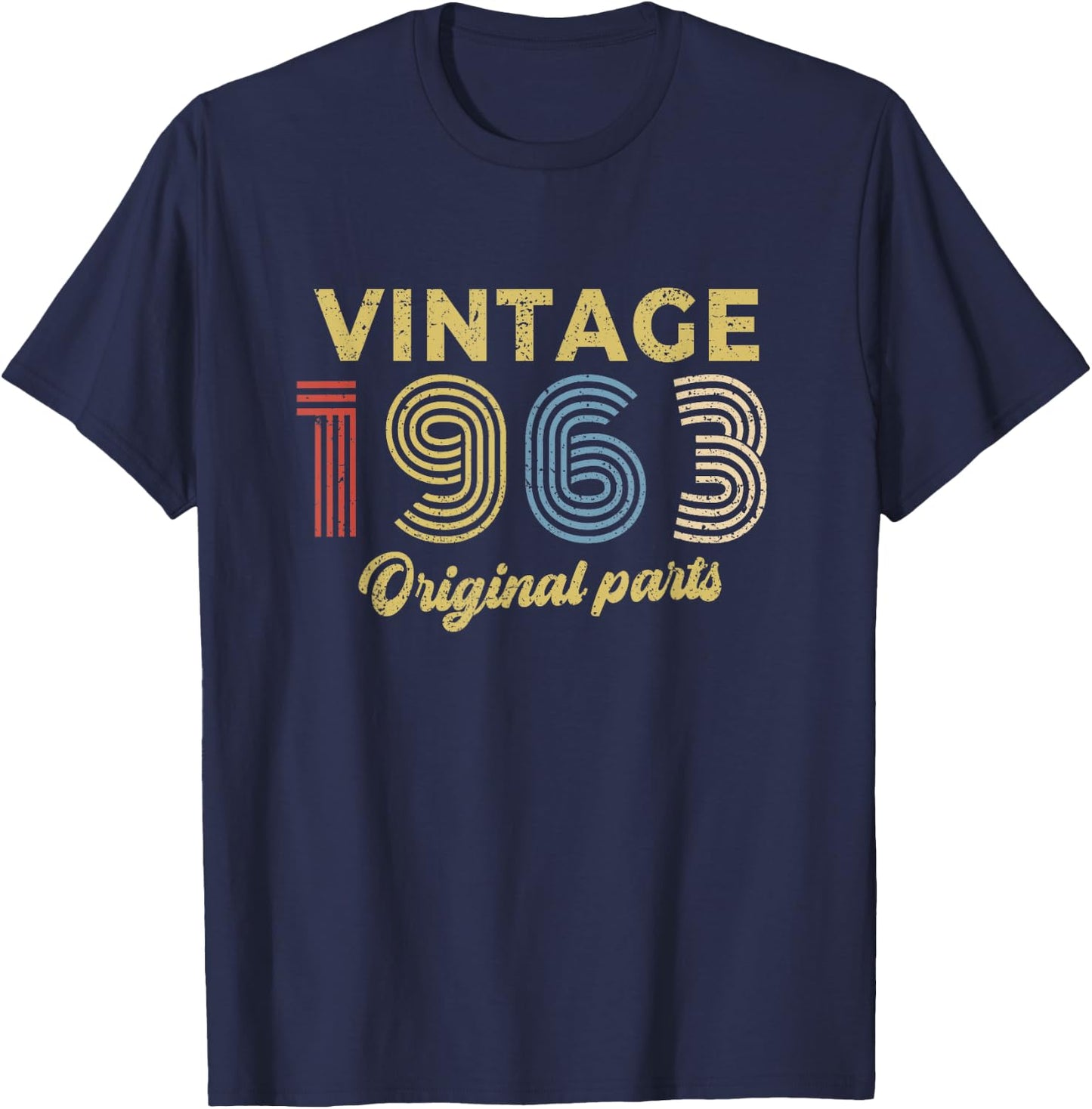 1963 Birthday Gift Retro Birthday Vintage 1963 Original Part T-Shirt - T-Shirt | Navy