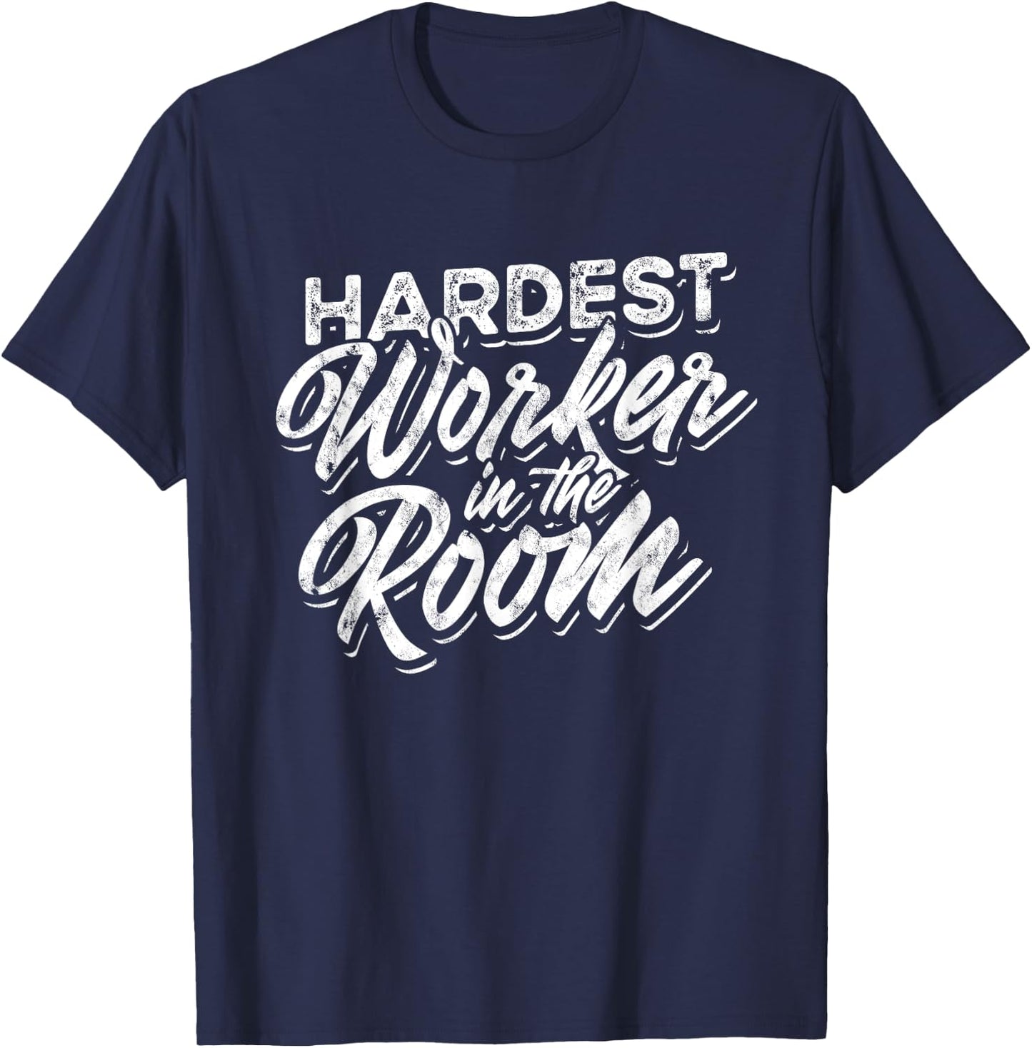 Hardest Worker in the Room - Fitness Workout Gym T-Shirt - T-Shirt | Navy