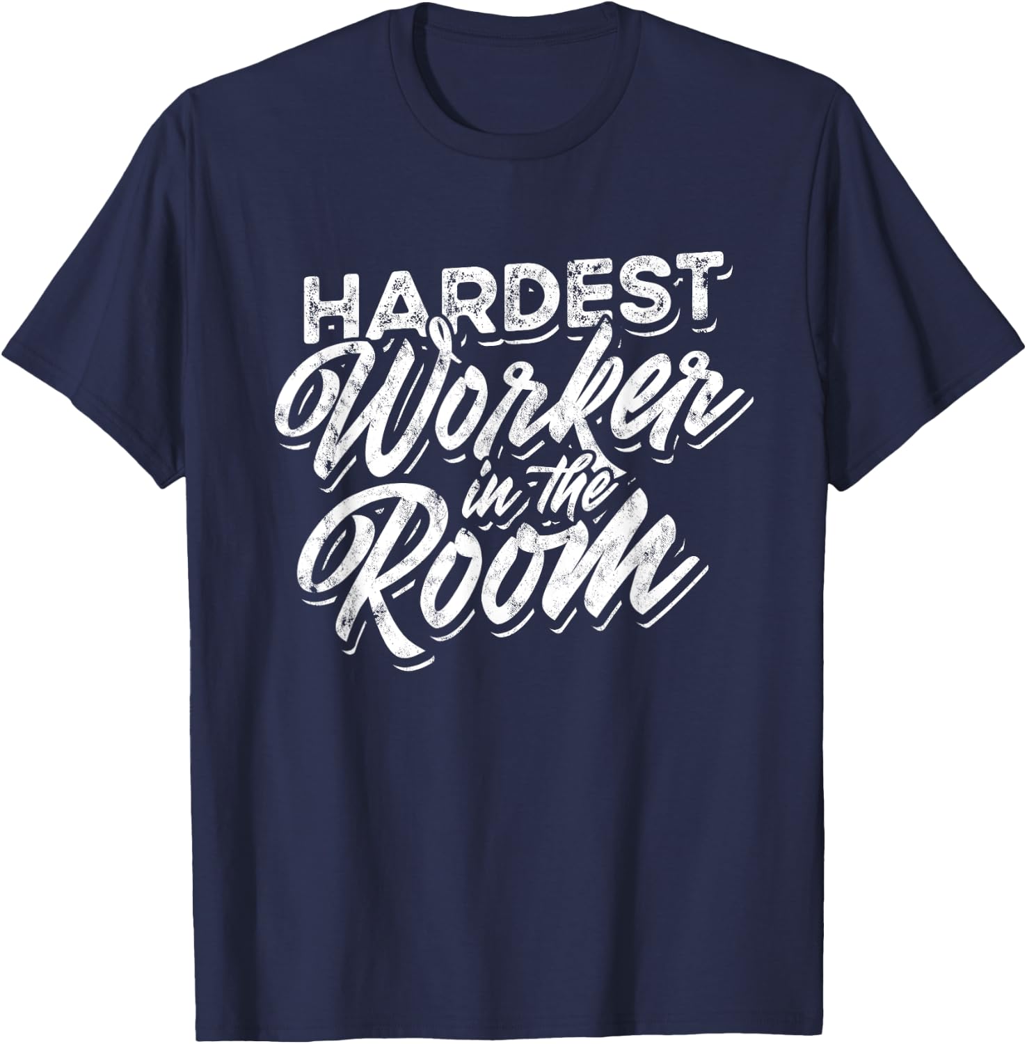 Hardest Worker in the Room - Fitness Workout Gym T-Shirt - T-Shirt | Navy