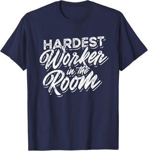 Hardest Worker in the Room - Fitness Workout Gym T-Shirt - T-Shirt | Navy