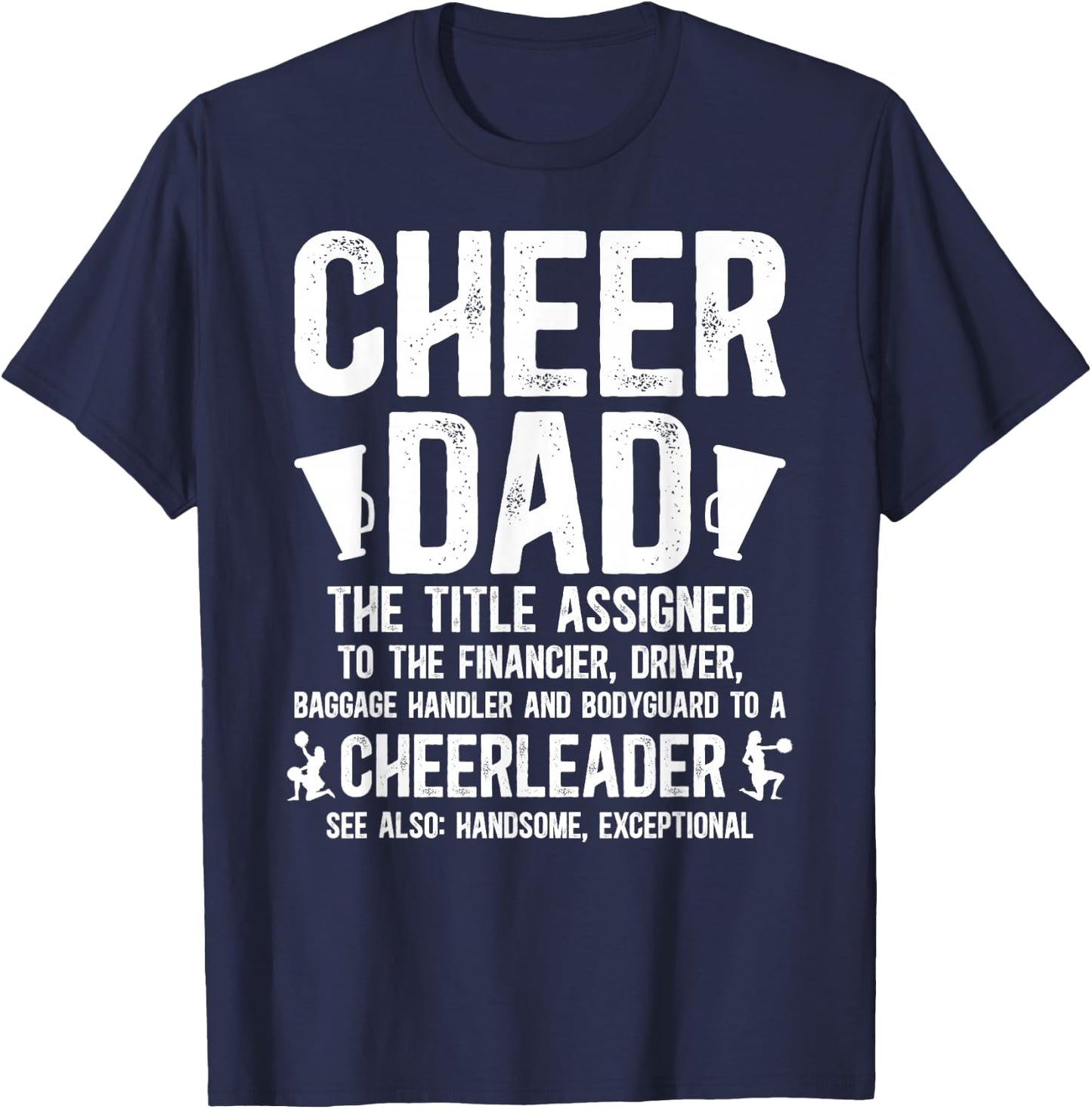 Cheer Dad Definition Cheerleading Dad of A Cheerleader Dad T-Shirt - T-Shirt | Navy