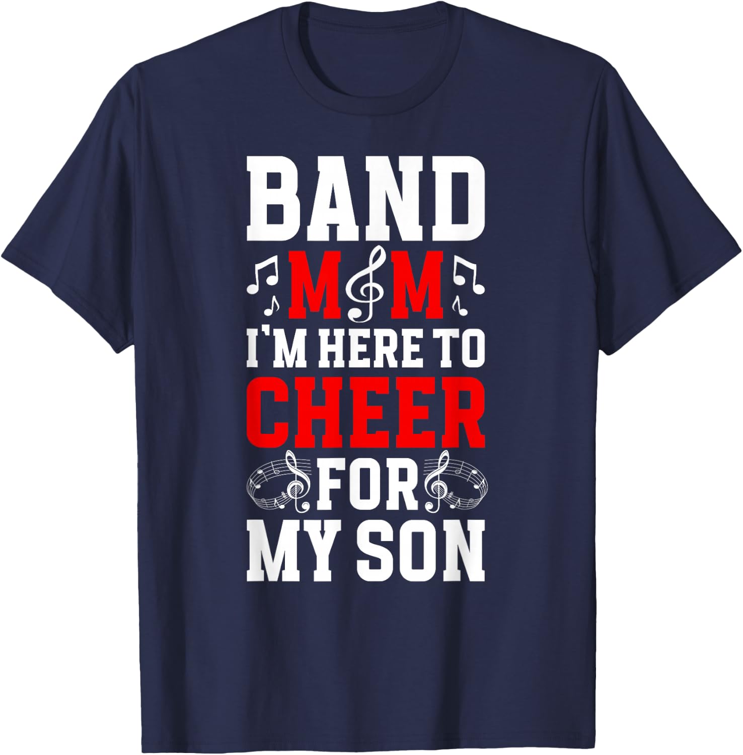 Band Mom Cheer For My Son Marching Band Mother T-Shirt - T-Shirt | Navy