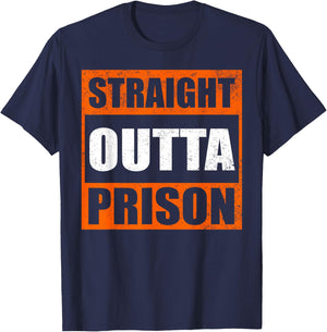 Funny Straight Outta Prison Gift Women Gag Prisoner T-Shirt - T-Shirt | Navy