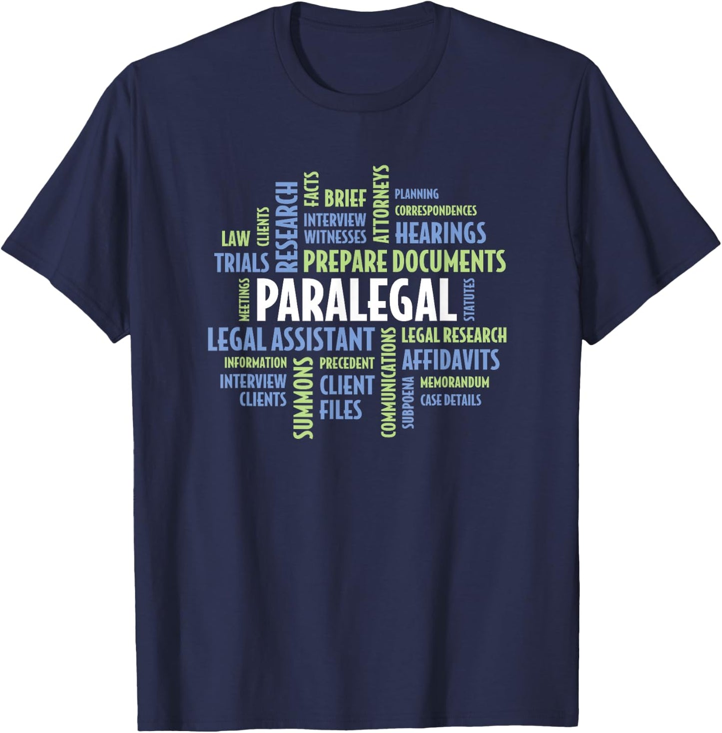 Paralegal Quotes for Law Attorney Assistant Paralegal T-Shirt - T-Shirt | Navy