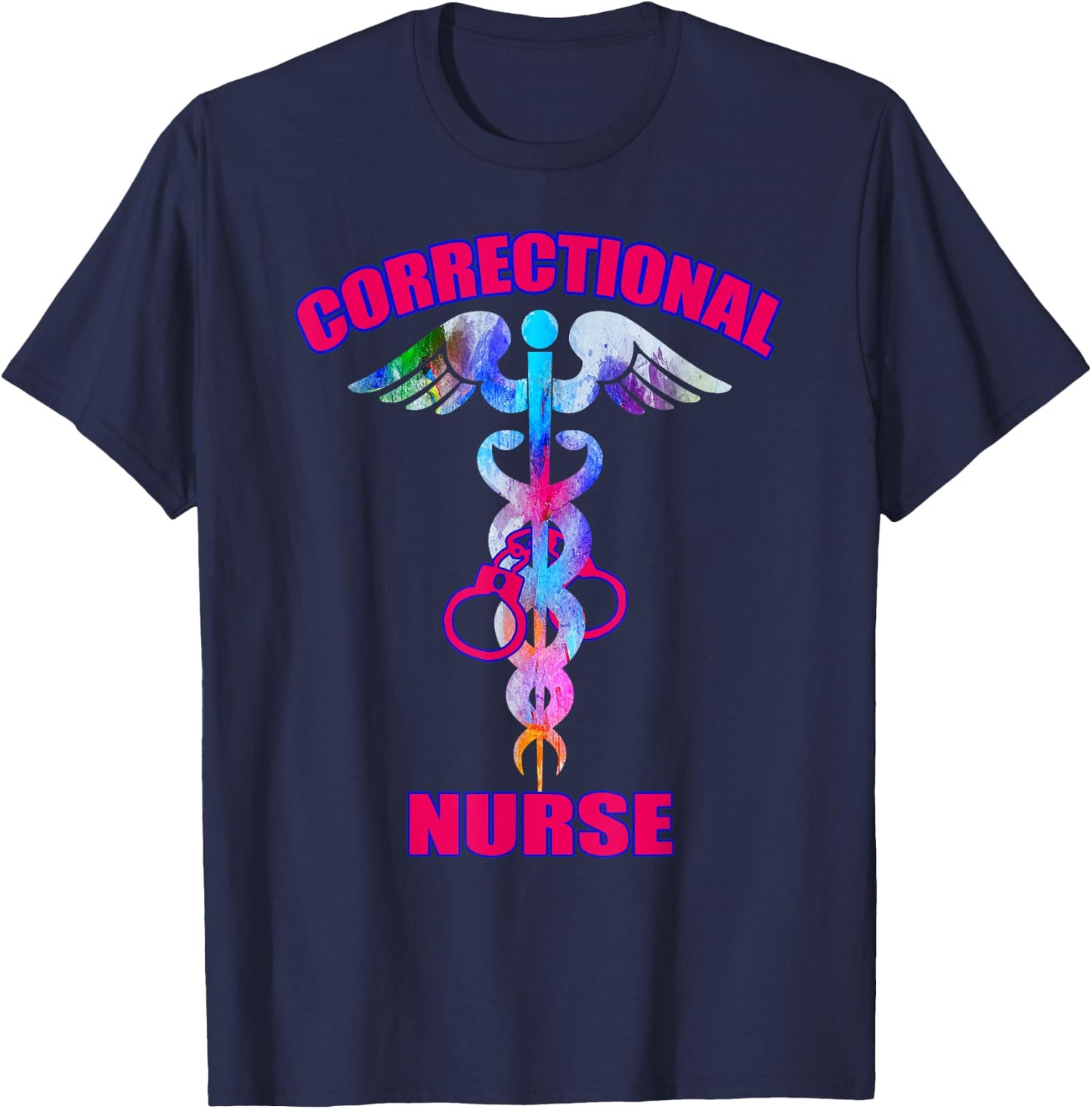 Correctional Nurse Jails Prisons Inmate Care RN LPN Nursing T-Shirt - T-Shirt | Navy