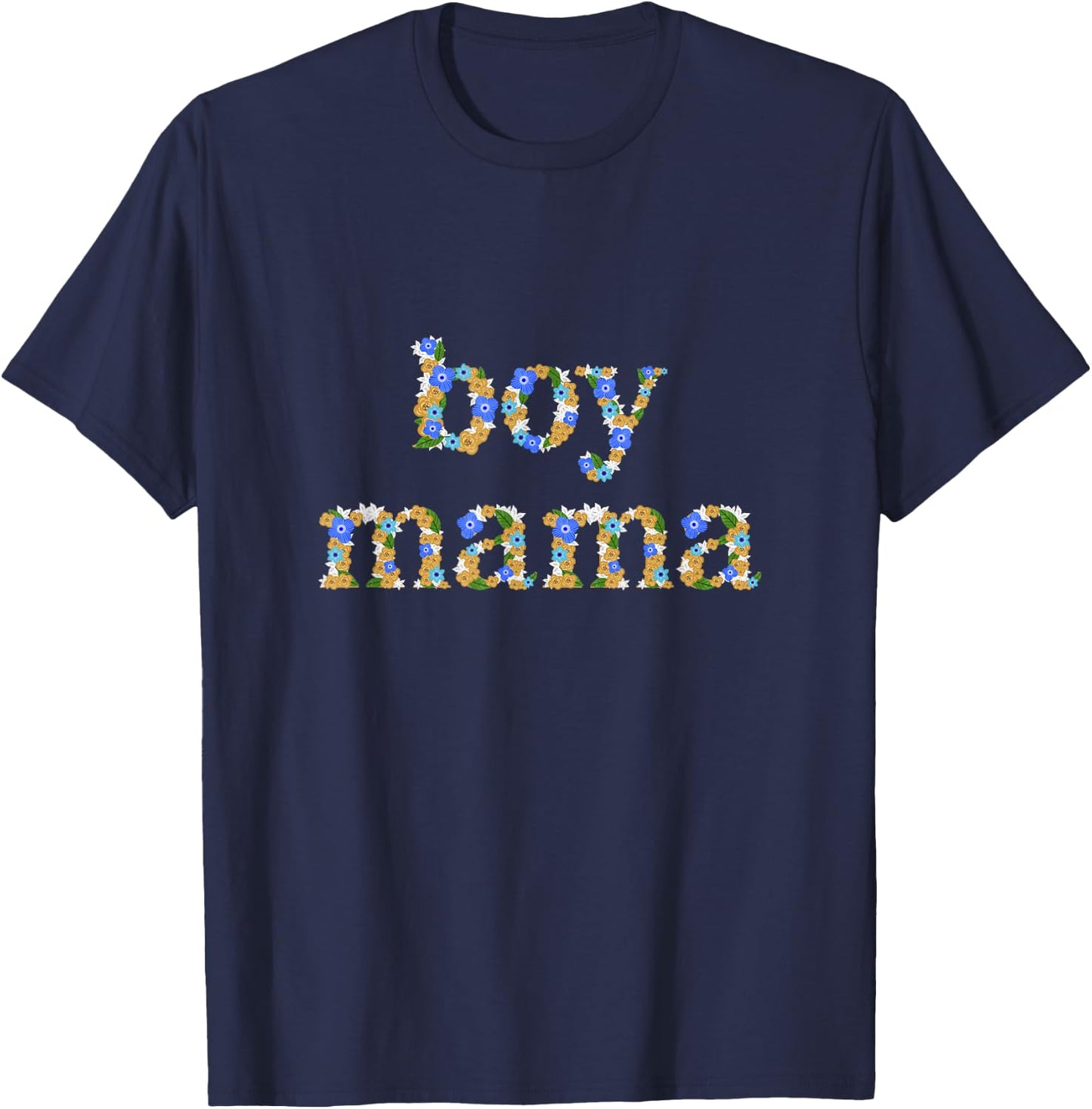 Floral Boy Mama Boy Mom Funny Mother's Day T-Shirt - T-Shirt | Navy