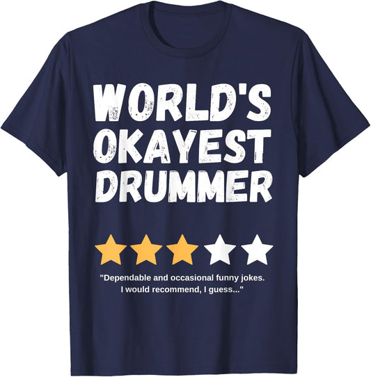 World's Okayest Drummer Funny Gag T-Shirt - T-Shirt | Navy