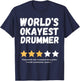 World's Okayest Drummer Funny Gag T-Shirt - T-Shirt | Navy