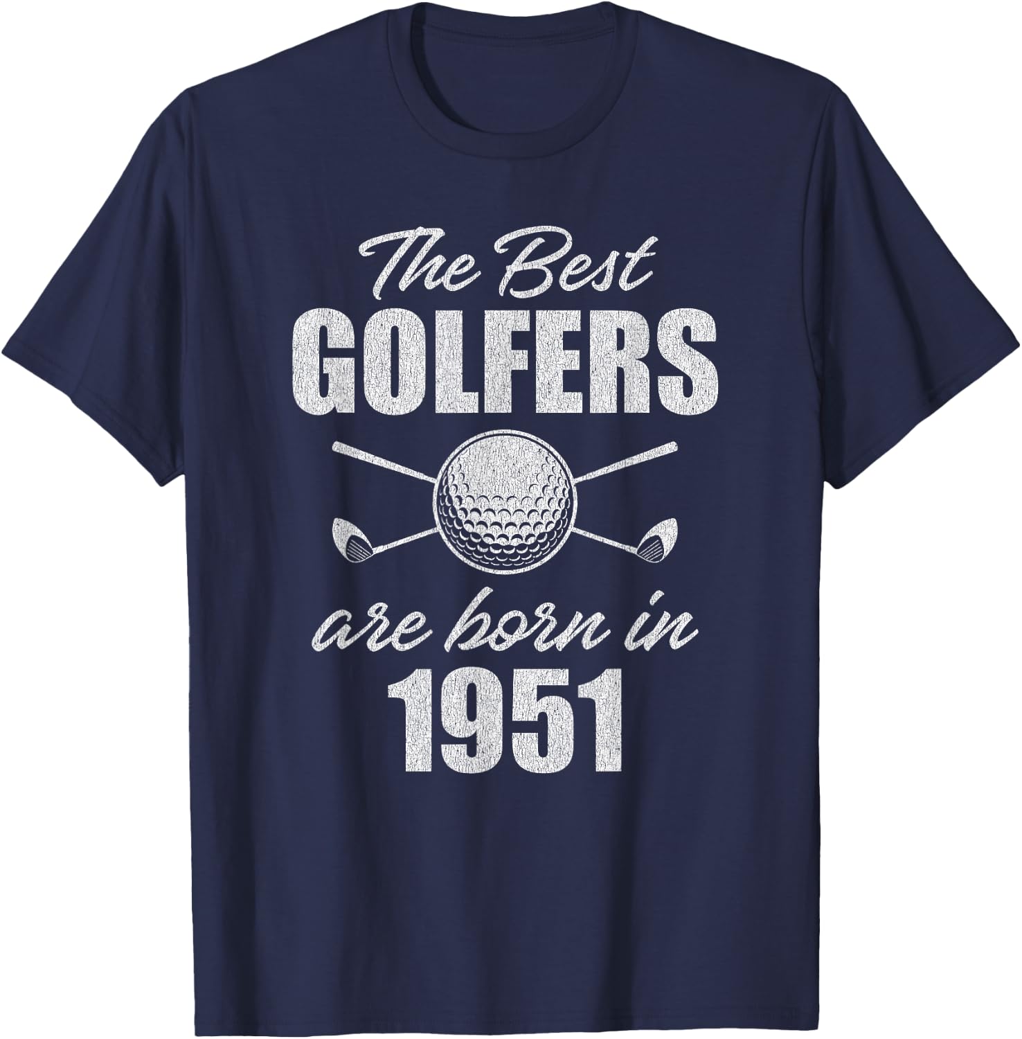 74 Year Old Golfer: Golfing 1951 74th Birthday T-Shirt - T-Shirt | Navy