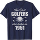 74 Year Old Golfer: Golfing 1951 74th Birthday T-Shirt - T-Shirt | Navy