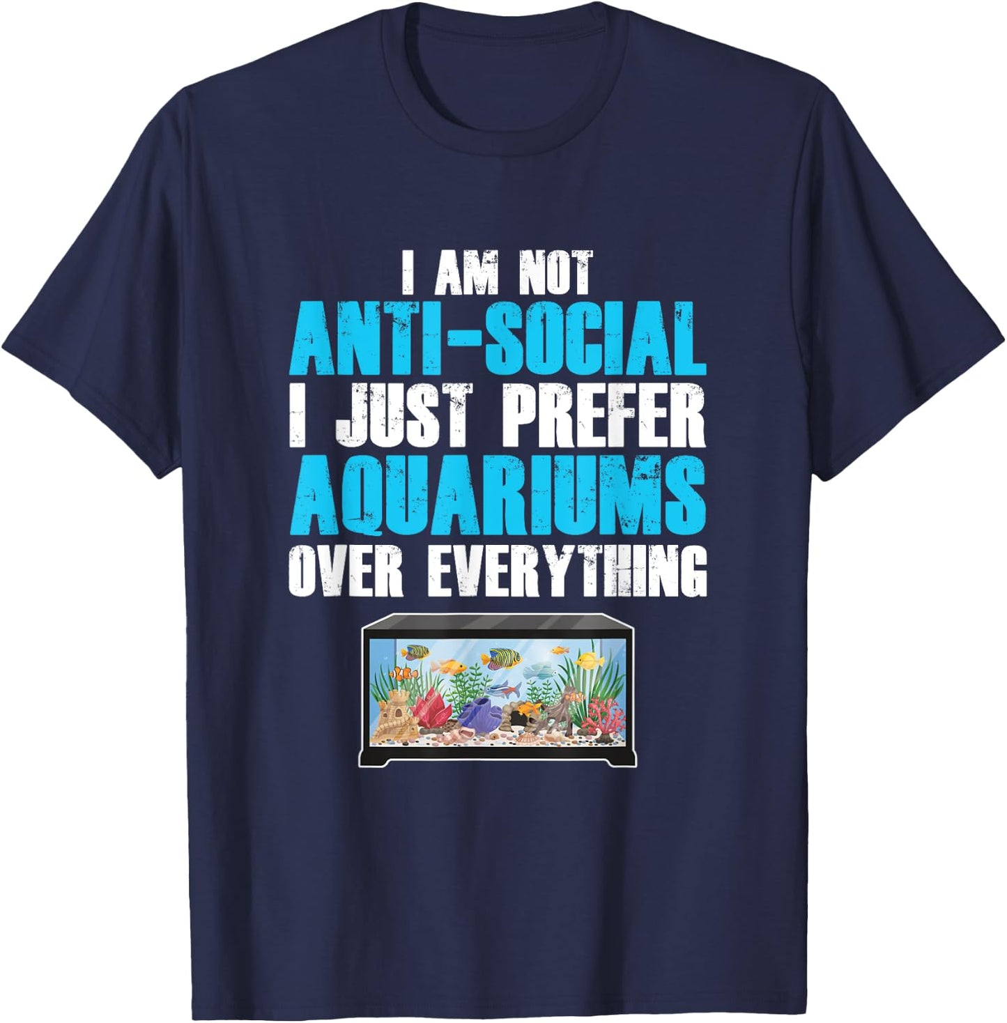 Aquarianer Aquarium Technology Fish Keeping Non-Antisocial T-Shirt - T-Shirt | Navy