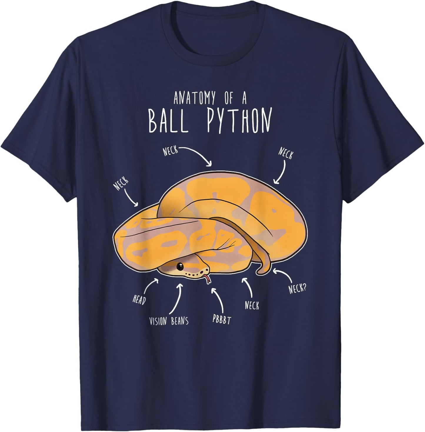 Anatomy of a Banana Ball Python, Funny Reptile Snake Lover T-Shirt - T-Shirt | Navy