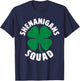 Shenanigan Squad Funny St Patricks Day Group Drinking T-Shirt - T-Shirt | Navy