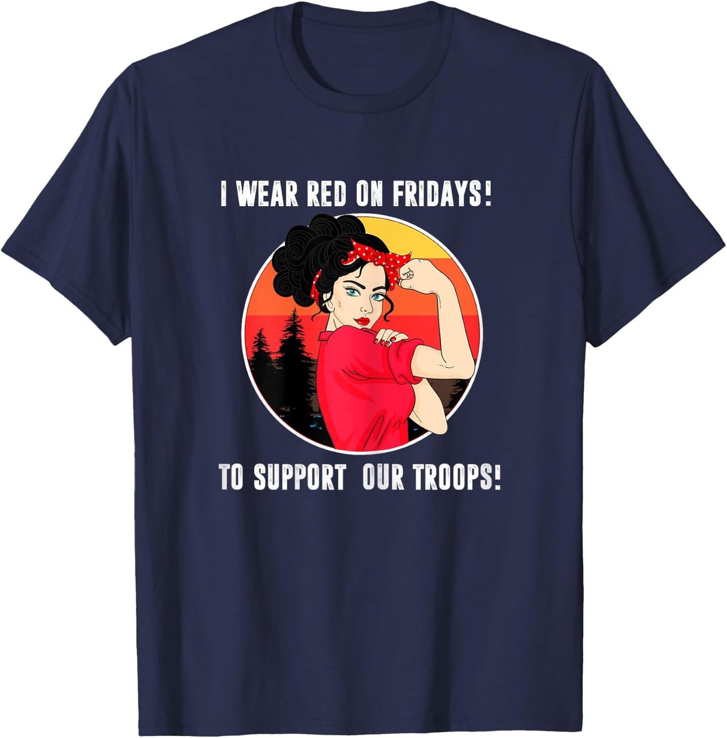 I Wear Red On Fridays Remember Everyone Deployed Military T-Shirt - T-Shirt | Navy