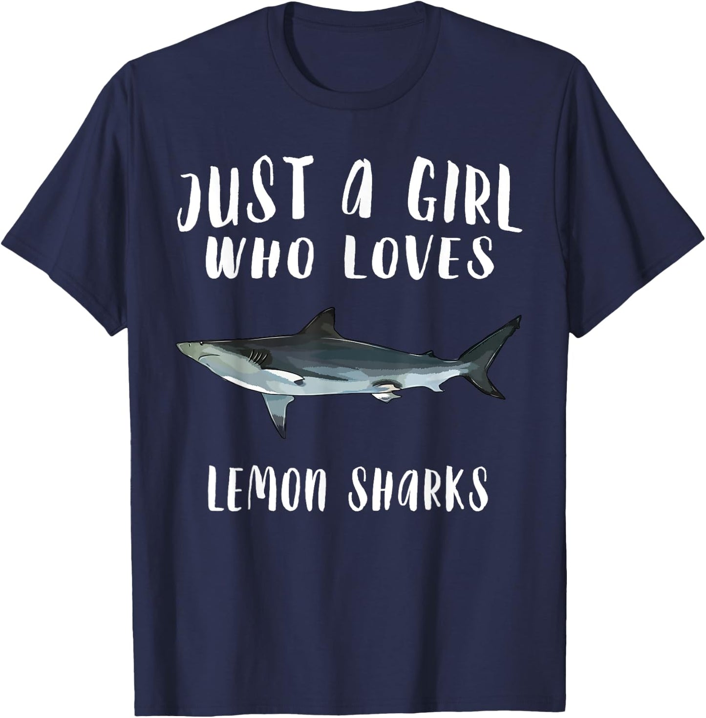 Im Just A Girl Who Loves Lemon Shark Lover Gift T-Shirt - T-Shirt | Navy