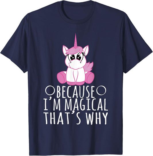 Unicorn Shirt - Because I'm Magical That's Why T-Shirt - T-Shirt | Navy