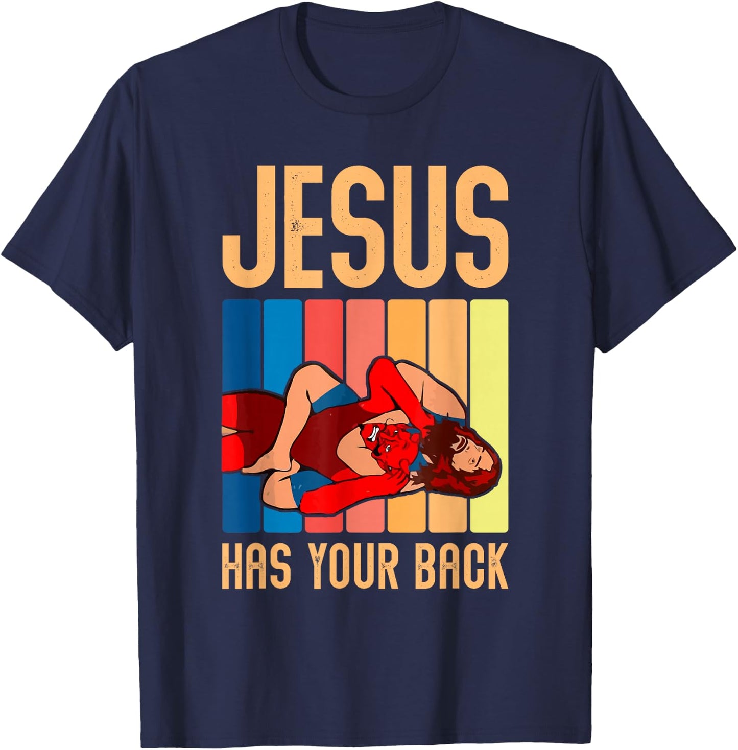 Jesus Has Your Back Funny Vintage Wrestler Wrestling T-Shirt - T-Shirt | Navy